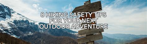 8 Hiking Safety Tips .